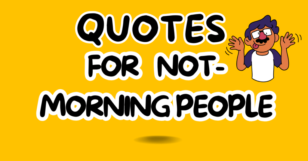 130 Hilarious Breakfast Quotes for Not-Morning People