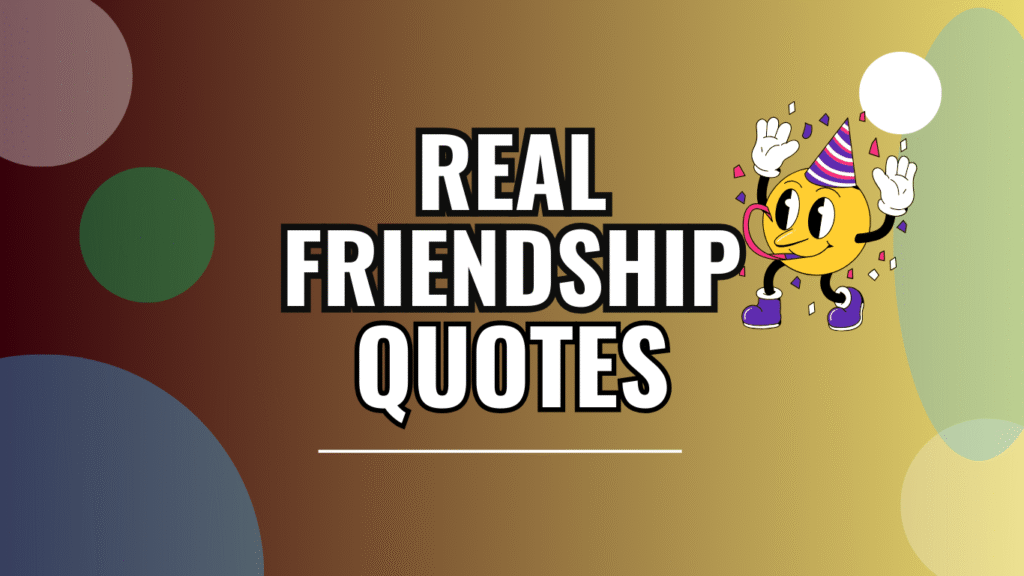 55 Real Friendship Quotes To Celebrate The Bond