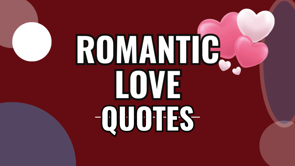 70 Romantic Love Quotes for Him