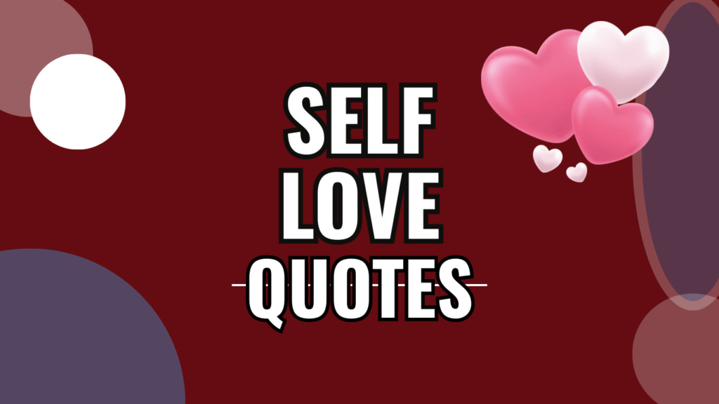 70 Self-Love Quotes Short Aesthetic to Inspire You