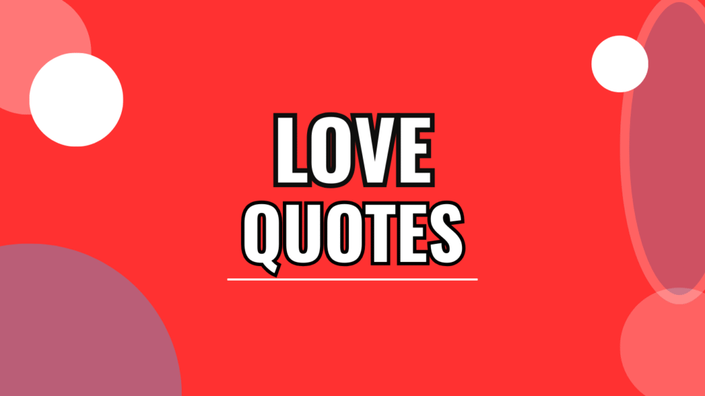 70 Love Quotes for Him