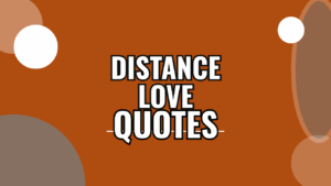 70 Distance Love Quotes That Keep Hearts Close