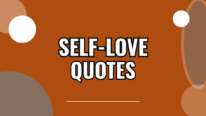 70 Quotes About Self-Love to Inspire Confidence