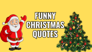 75 Funny Christmas Quotes