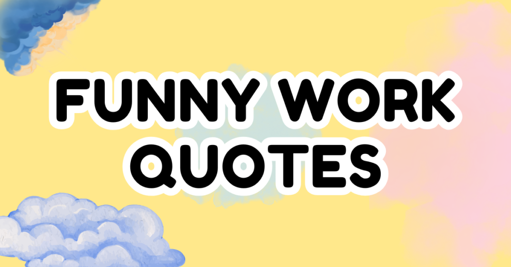 50 Funny Office Quotes To Share